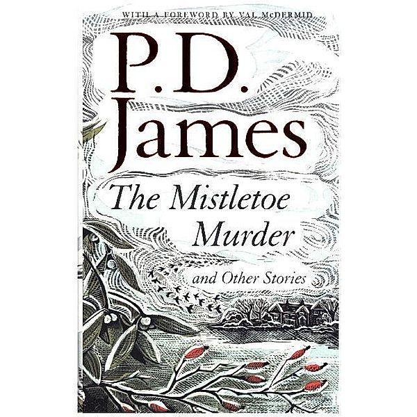 The Mistletoe Murder and Other Stories, P. D. James