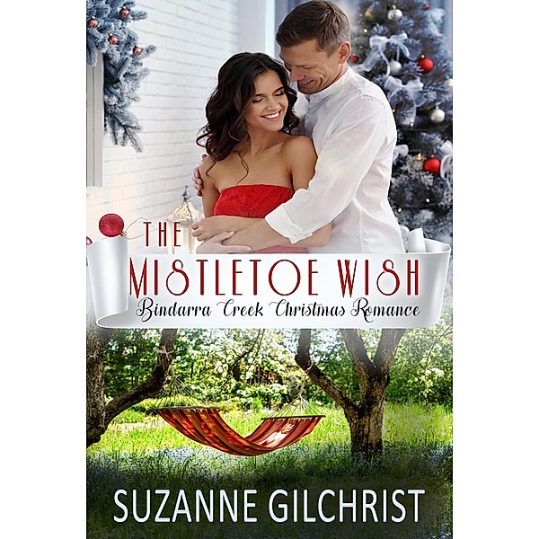 The Mistletoe Wish, Suzanne Gilchrist, S. E. Gilchrist