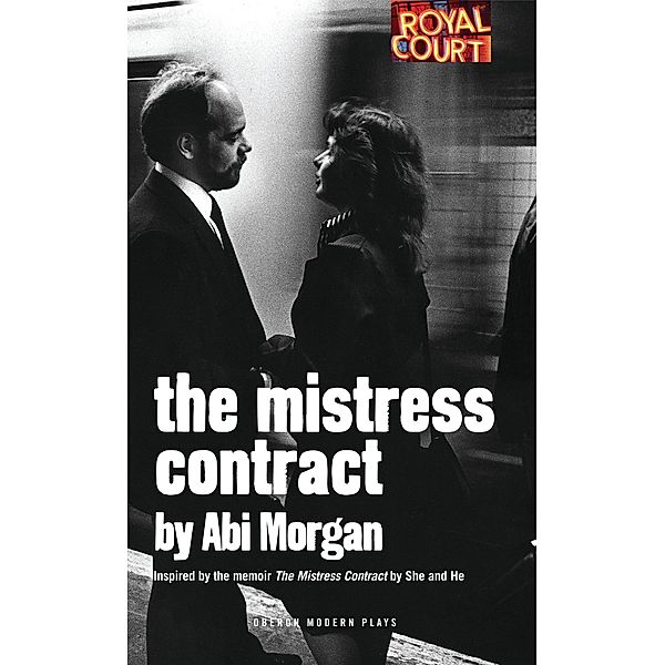 The Mistress Contract / Oberon Modern Plays, Abi Morgan