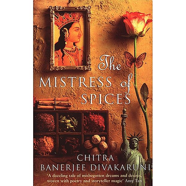 The Mistress Of Spices, Chitra Divakaruni