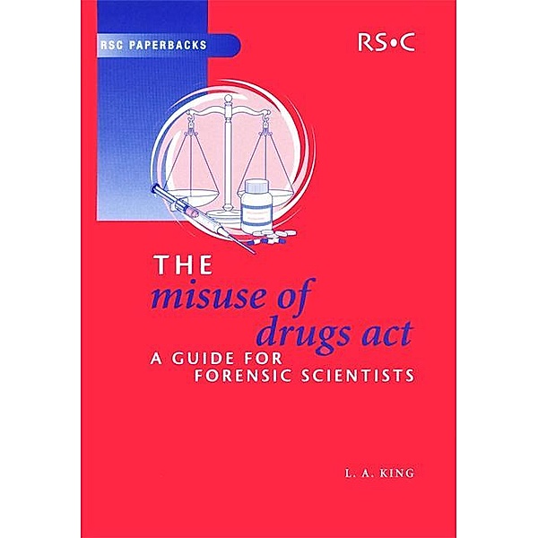The Misuse of Drugs Act / ISSN, Leslie A King