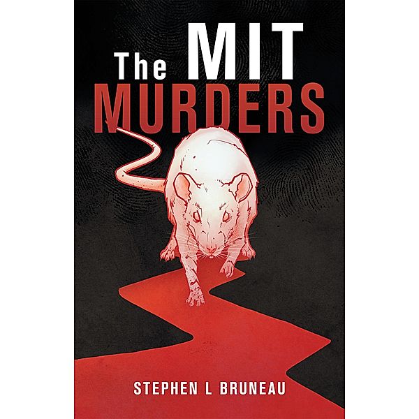 The Mit Murders, Stephen L Bruneau
