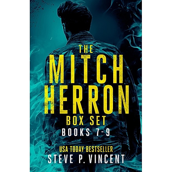 The Mitch Herron Series: Books 7-9, Steve P. Vincent