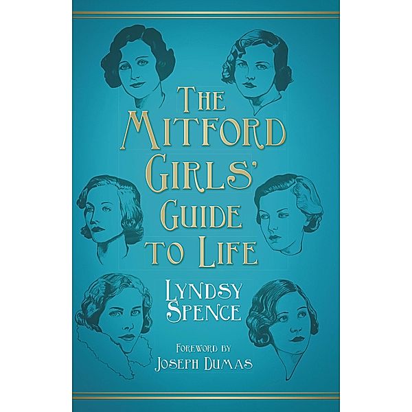 The Mitford Girls' Guide to Life, Lyndsy Spence