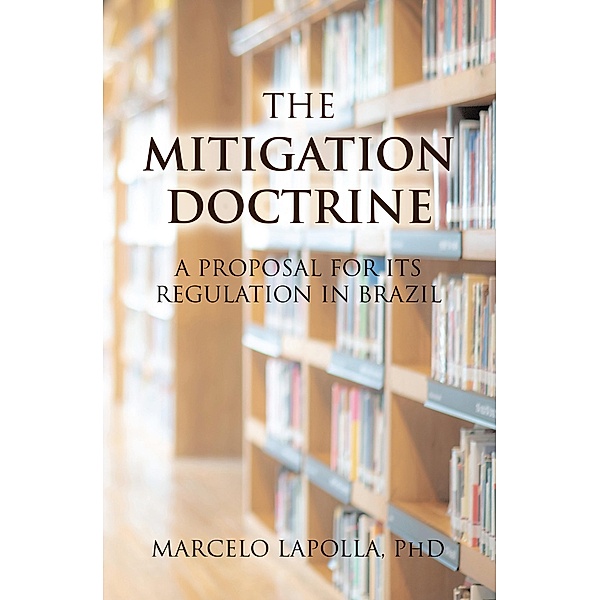 The Mitigation Doctrine, Marcelo Lapolla