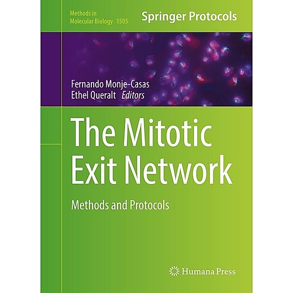 The Mitotic Exit Network / Methods in Molecular Biology Bd.1505