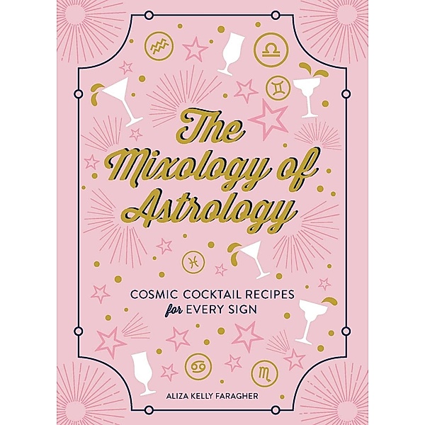 The Mixology of Astrology, Aliza Kelly