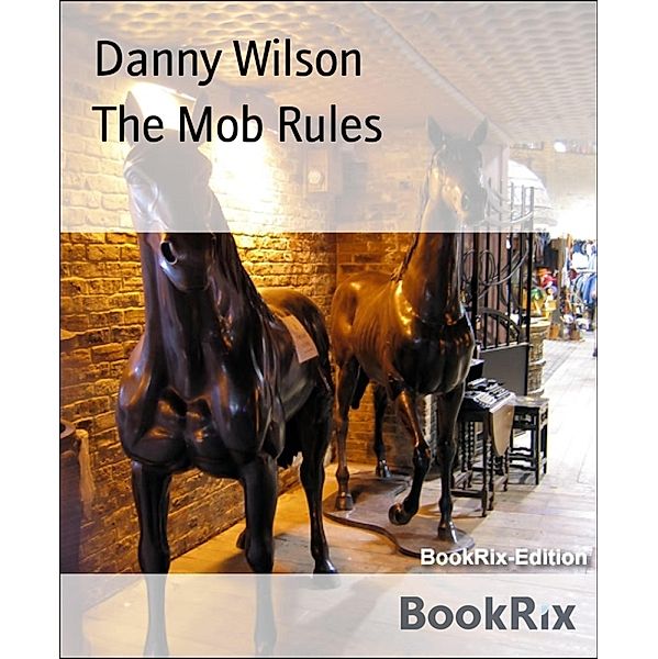 The Mob Rules, Danny Wilson