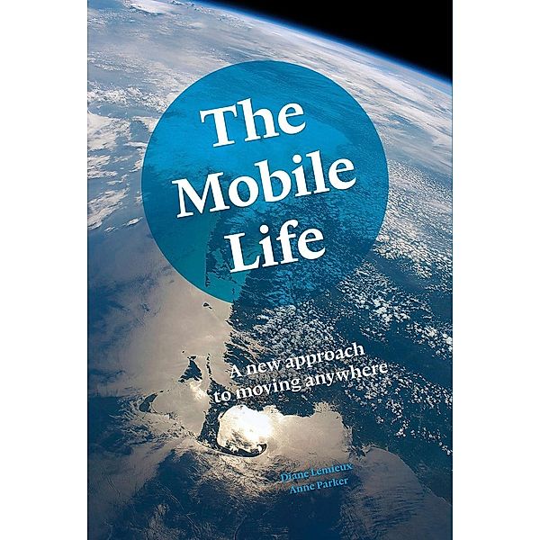 The Mobile Life, Diane Lemieux, Anne Parker