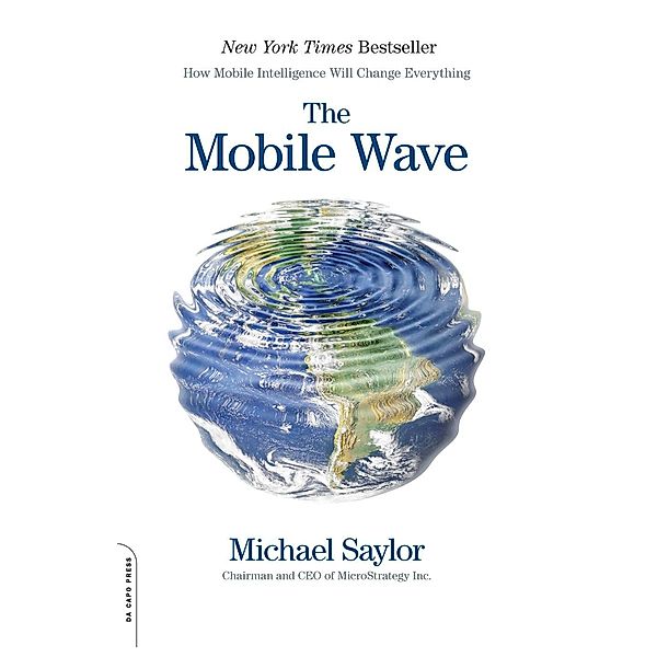 The Mobile Wave, Michael J. Saylor