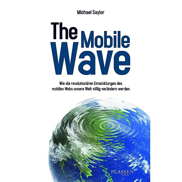 The Mobile Wave, Michael Saylor