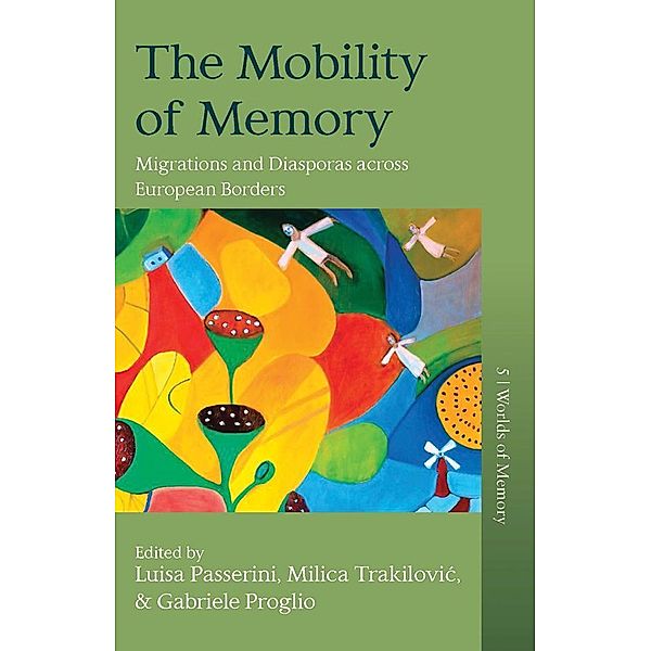 The Mobility of Memory / Worlds of Memory Bd.5