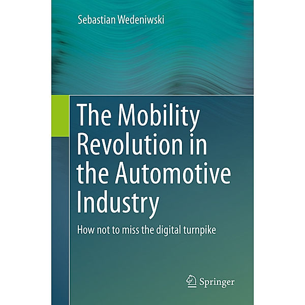 The Mobility Revolution in the Automotive Industry, Dr. Sebastian Wedeniwski