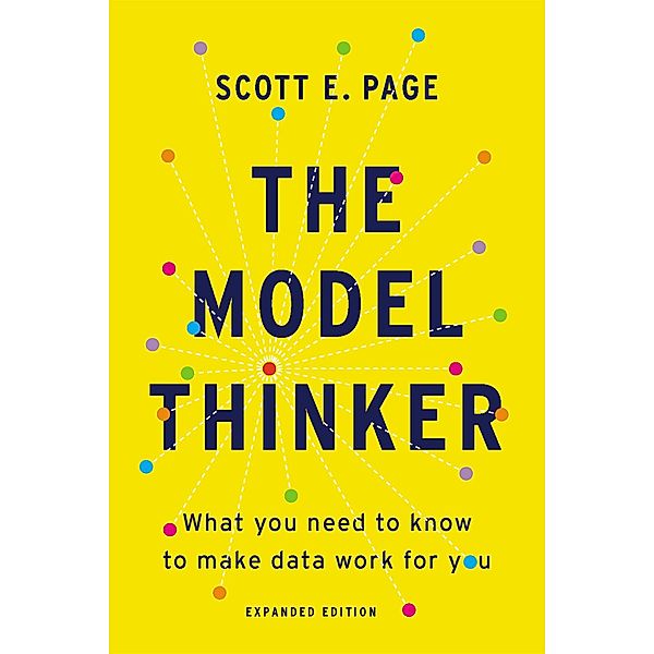 The Model Thinker, Scott E. Page