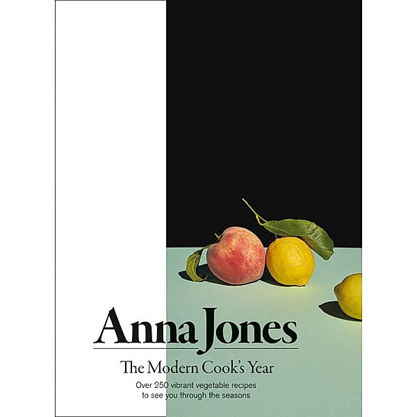 The Modern Cook's Year, Anna Jones