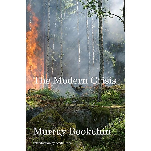 The Modern Crisis, Murray Bookchin