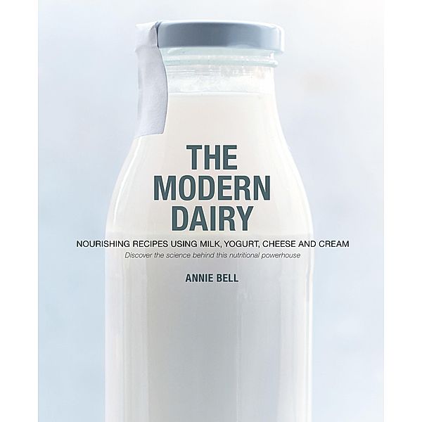 The Modern Dairy, Annie Bell