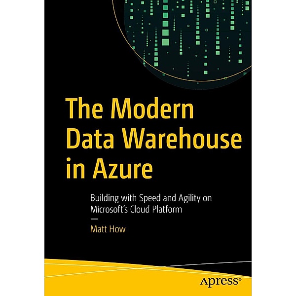 The Modern Data Warehouse in Azure, Matt How