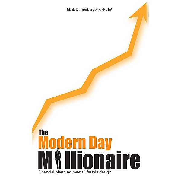 The Modern Day Millionaire, Mark Durrenberger