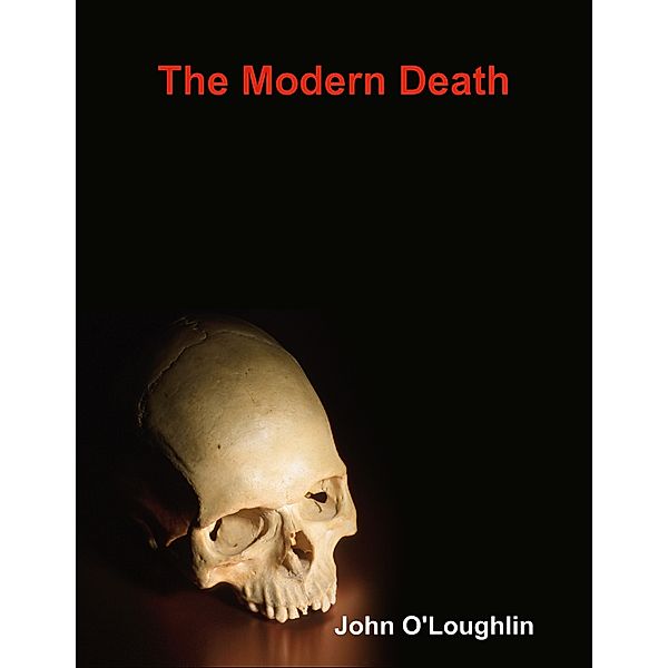 The Modern Death, John O'Loughlin