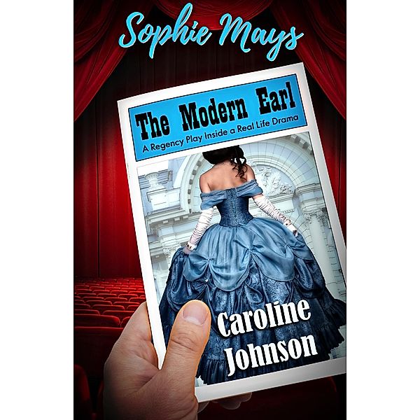 The Modern Earl, Sophie Mays, Caroline Johnson