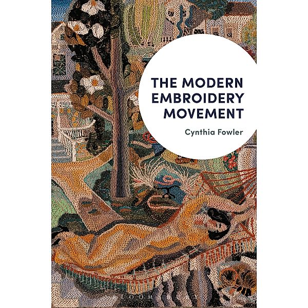 The Modern Embroidery Movement, Cynthia Fowler