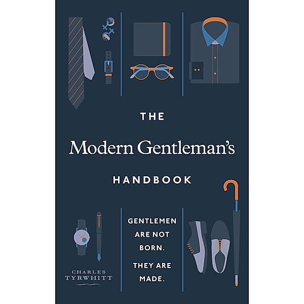 The Modern Gentleman's Handbook, Charles Tyrwhitt
