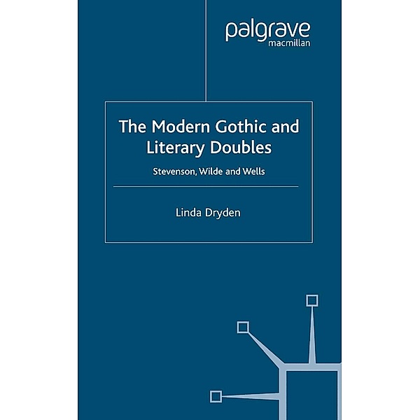 The Modern Gothic and Literary Doubles, L. Dryden