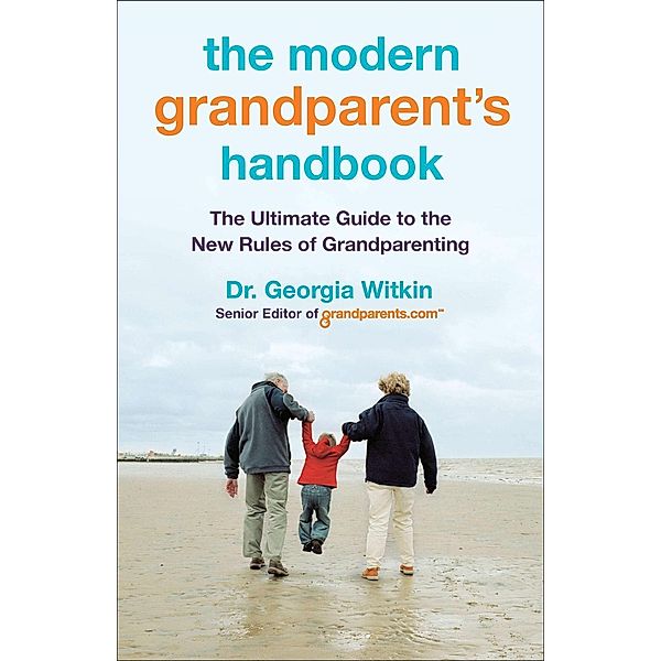The Modern Grandparent's Handbook, Georgia Witkin