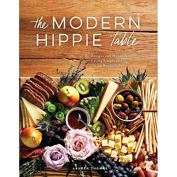 The Modern Hippie Table, Lauren Thomas