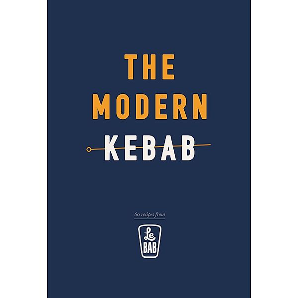 The Modern Kebab, Le Bab