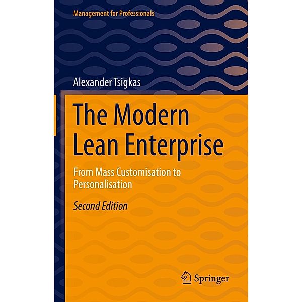 The Modern Lean Enterprise / Management for Professionals, Alexander Tsigkas