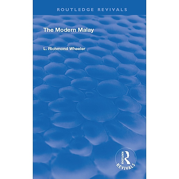 The Modern Malay, L. Richmond Wheeler