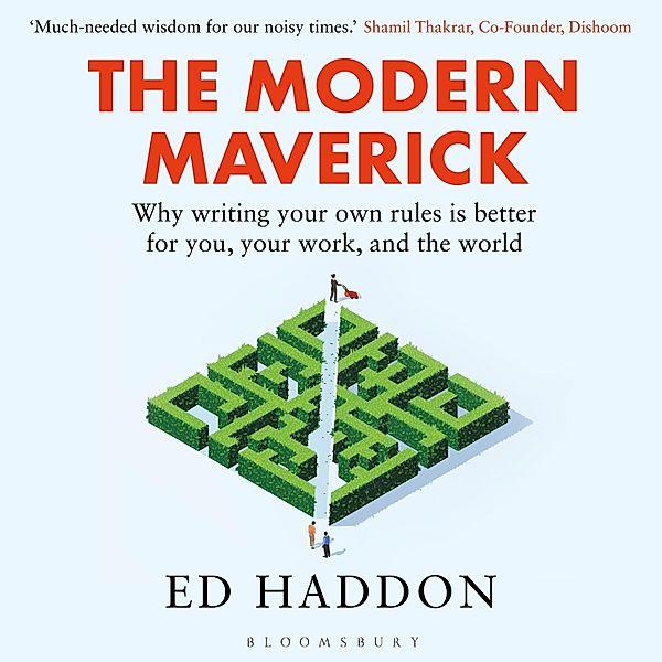 The Modern Maverick, Ed Haddon