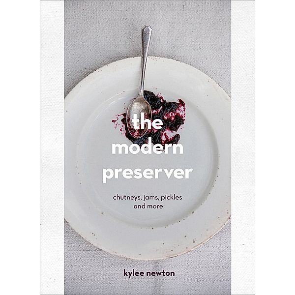 The Modern Preserver, Kylee Newton