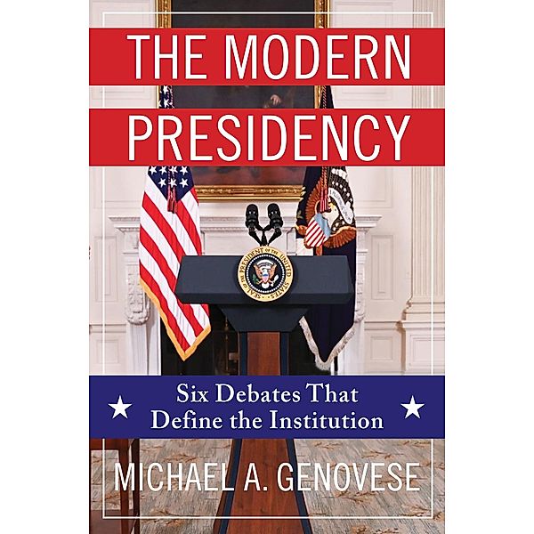 The Modern Presidency, Michael Genovese