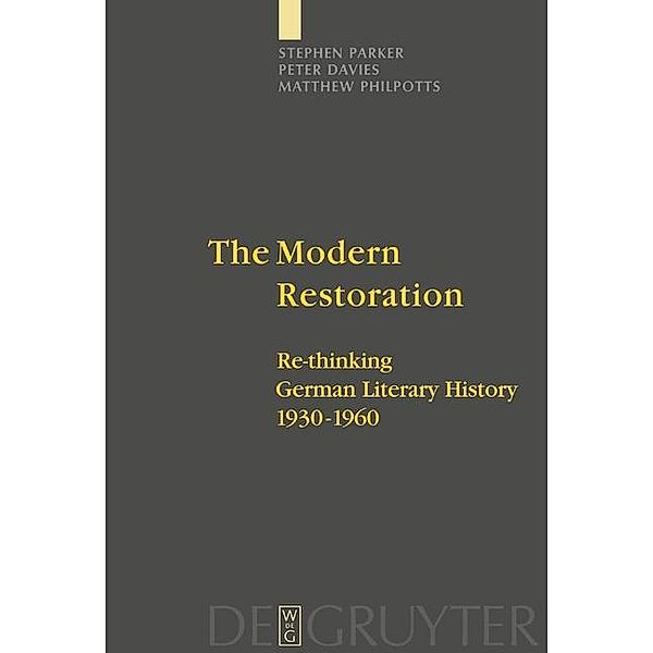 The Modern Restoration, Stephen Parker, Peter Davies, Matthew Philpotts