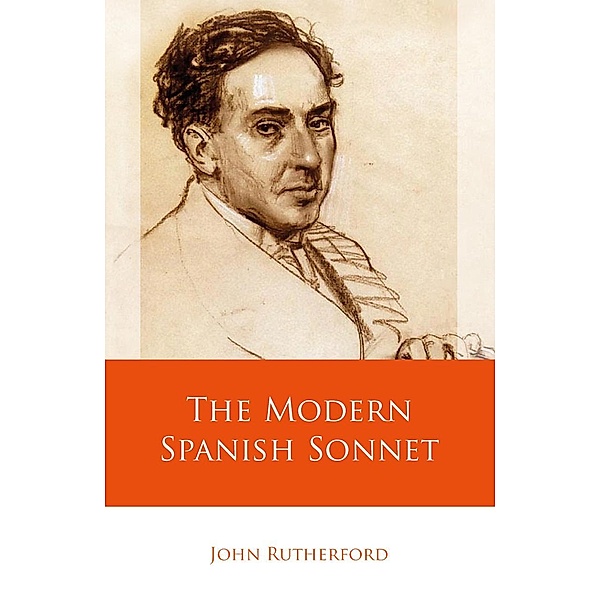 The Modern Spanish Sonnet / Iberian and Latin American Studies