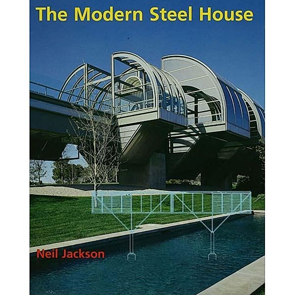 The Modern Steel House, Neil Jackson