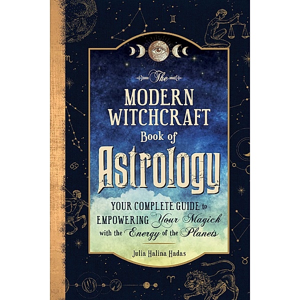 The Modern Witchcraft Book of Astrology, Julia Halina Hadas
