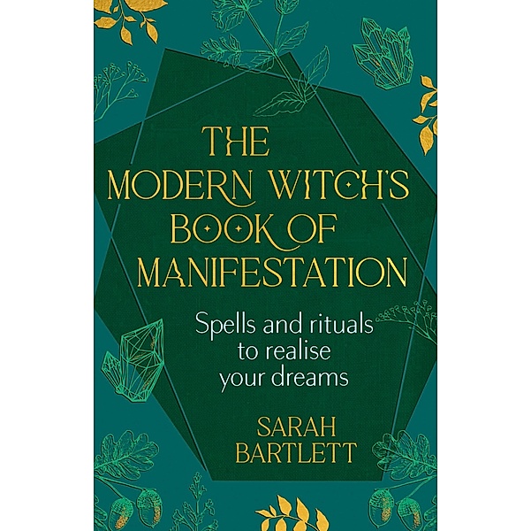 The Modern Witch's Book of Manifestation, Sarah Bartlett