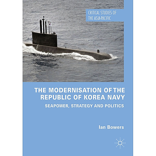 The Modernisation of the Republic of Korea Navy, Ian Bowers