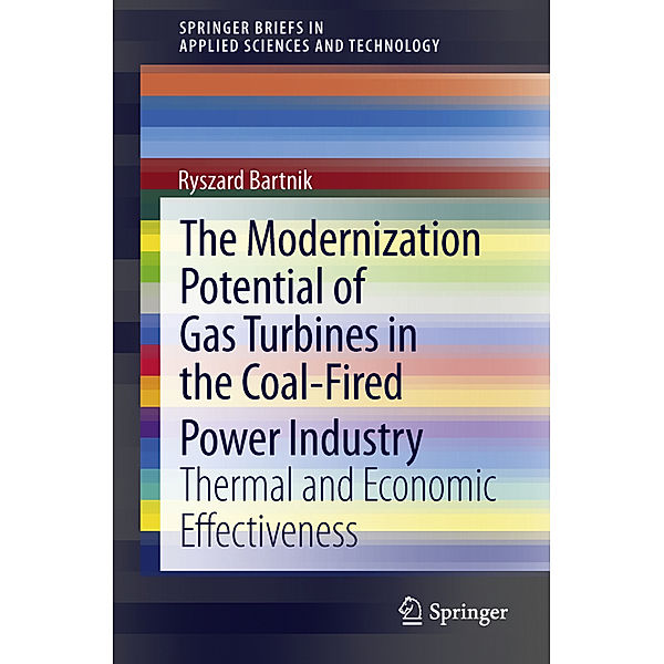 The Modernization Potential of Gas Turbines in the Coal-Fired Power Industry, Ryszard Bartnik
