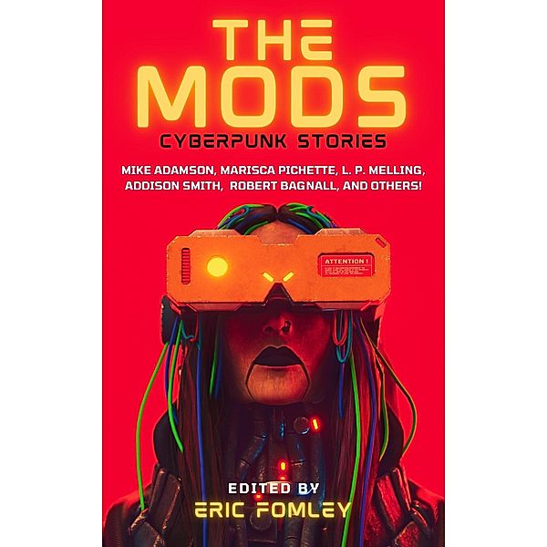 The Mods (Shacklebound Books Anthologies) / Shacklebound Books Anthologies, Eric Fomley