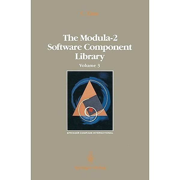 The Modula-2 Software Component Library / Springer Compass International, Charles Lins