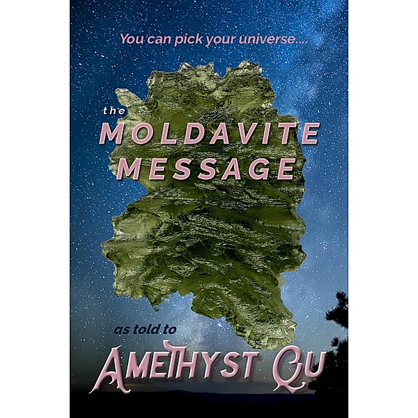 The Moldavite Message, Amethyst Qu