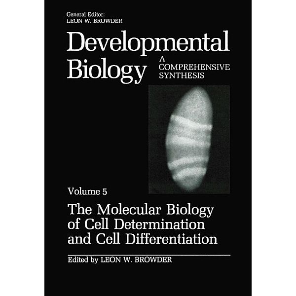 The Molecular Biology of Cell Determination and Cell Differentiation / Developmental Biology Bd.5