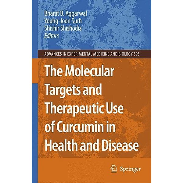 The Molecular Targets and Therapeutic Uses of Curcumin in Health and Disease