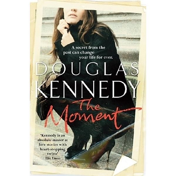 The Moment, Douglas Kennedy