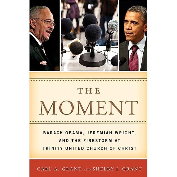 The Moment, Carl A. Grant, Shelby J. Grant